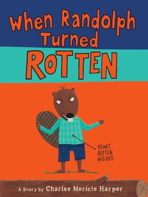 When Randolph Turned Rotten - ebook